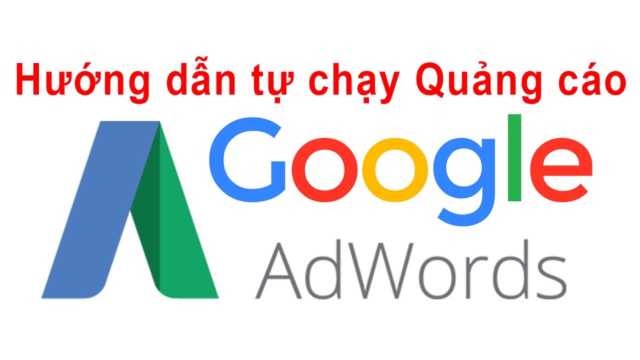 huong dan tu chay quang cao google